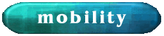Mobility